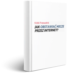 jak obstawiać mecze - krótki przewodnik